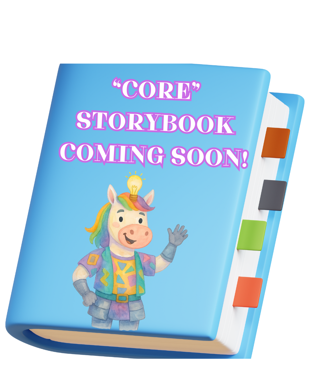 CORE STORYBOOK COMING SOON!